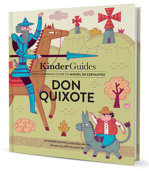 KinderGuides Early Learning Guide to Miguel de Cervantes’ Don Quixote