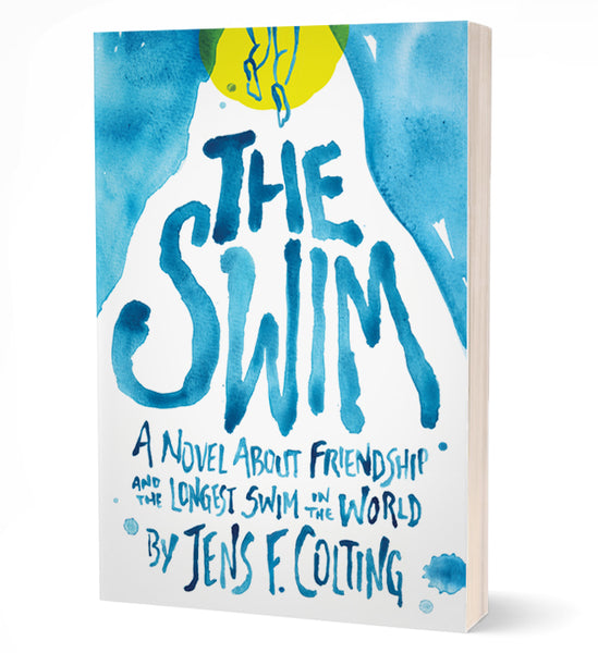 The Swim - A novel about friendship and the longest swim in the world