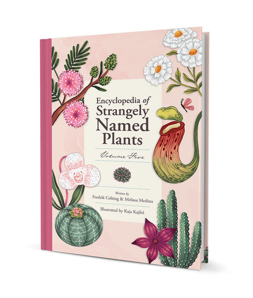 Encyclopedia of Strangely Named Plants